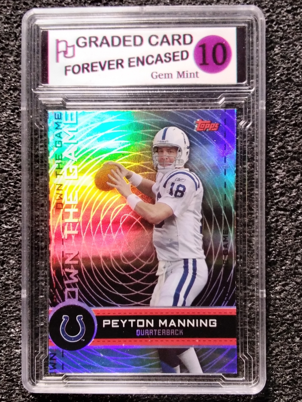 Peyton Manning Colts HOF Topps Own The Game Football Card. Graded 10 Gem Mint